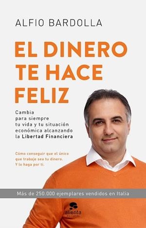 DINERO TE HACE FELIZ, EL | 9788417568597 | BARDOLLA, ALFIO | Llibreria Aqualata | Comprar libros en catalán y castellano online | Comprar libros Igualada