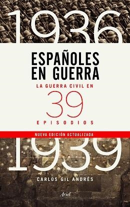 ESPAÑOLES EN GUERRA | 9788434429970 | GIL ANDRÉS, CARLOS | Llibreria Aqualata | Comprar libros en catalán y castellano online | Comprar libros Igualada