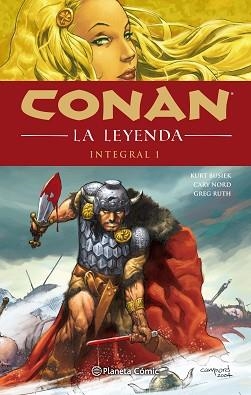 CONAN LA LEYENDA (INTEGRAL) 1/4 | 9788491734697 | BUSIEK, KURT | Llibreria Aqualata | Comprar libros en catalán y castellano online | Comprar libros Igualada