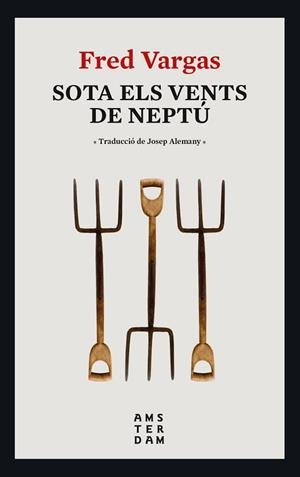 SOTA ELS VENTS DE NEPTÚ | 9788416743995 | VARGAS, FRED | Llibreria Aqualata | Comprar libros en catalán y castellano online | Comprar libros Igualada