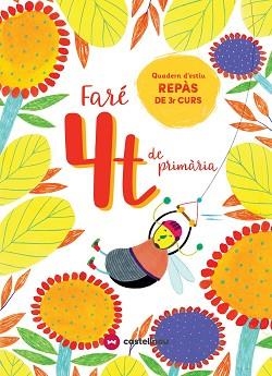 FARÉ 4T DE PRIMÀRIA | 9788417406592 | VETAQUI, RIGHTS | Llibreria Aqualata | Comprar libros en catalán y castellano online | Comprar libros Igualada