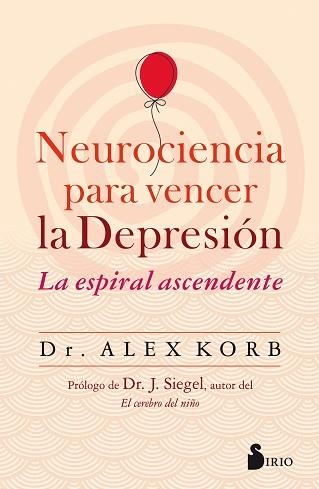 NEUROCIENCIA PARA VENCER LA DEPRESIÓN | 9788417399580 | KORB, DR. ALEX | Llibreria Aqualata | Comprar libros en catalán y castellano online | Comprar libros Igualada