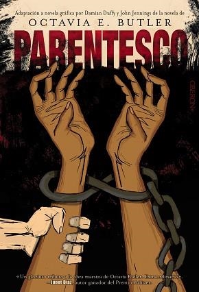 PARENTESCO (CÓMIC) | 9788441541474 | BUTLER, OCTAVIA E. / DUFFY, DAMIAN/JENNINGS, JOHN | Llibreria Aqualata | Comprar llibres en català i castellà online | Comprar llibres Igualada