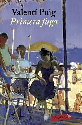 PRIMERA FUGA | 9788417420727 | PUIG, VALENTÍ | Llibreria Aqualata | Comprar libros en catalán y castellano online | Comprar libros Igualada