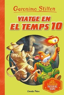 VIATGE EN EL TEMPS 10 | 9788491378273 | STILTON, GERONIMO | Llibreria Aqualata | Comprar llibres en català i castellà online | Comprar llibres Igualada