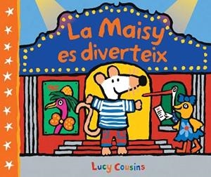 MAISY ES DIVERTEIX, LA | 9788448852535 | COUSINS, LUCY | Llibreria Aqualata | Comprar llibres en català i castellà online | Comprar llibres Igualada