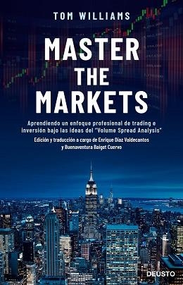 MASTER THE MARKETS | 9788423430642 | WILLIAMS, TOM | Llibreria Aqualata | Comprar llibres en català i castellà online | Comprar llibres Igualada