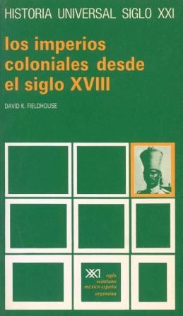 IMPERIOS COLONIALES DESDE EL SIGLO XVIII, LOS | 9788432304958 | FIELDHOUSE, DAVID | Llibreria Aqualata | Comprar libros en catalán y castellano online | Comprar libros Igualada