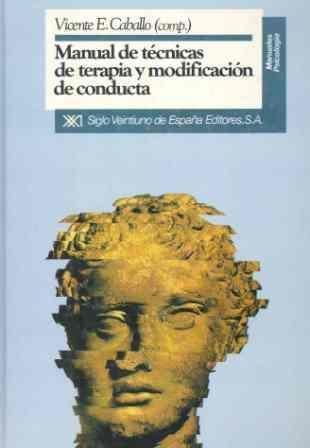 MANUAL DE TECNICAS DE TERAPIA Y MODIFICACION DE CONDUCTA | 9788432307171 | CABALLO, VICENTE | Llibreria Aqualata | Comprar libros en catalán y castellano online | Comprar libros Igualada
