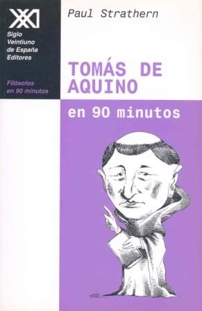 TOMAS DE AQUINO EN 90 MINUTOS (FILOSOFOS EN 90 MINUTOS) | 9788432309915 | STRATHERN, PAUL | Llibreria Aqualata | Comprar libros en catalán y castellano online | Comprar libros Igualada