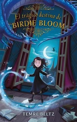 TRÁGICO DESTINO DE BIRDIE BLOOM, EL | 9788492918584 | BELTZ, TEMRE | Llibreria Aqualata | Comprar llibres en català i castellà online | Comprar llibres Igualada