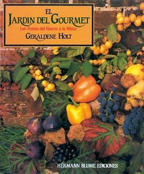 JARDIN DEL GOURMET, EL | 9788487756092 | Holt, Geraldene | Llibreria Aqualata | Comprar libros en catalán y castellano online | Comprar libros Igualada