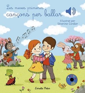 MEVES PRIMERES CANÇONS PER BALLAR, LES | 9788491377023 | CORDIER, SEVERINE | Llibreria Aqualata | Comprar libros en catalán y castellano online | Comprar libros Igualada