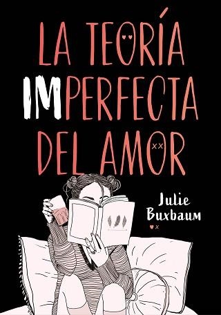 TEORÍA IMPERFECTA DEL AMOR, LA | 9788417671617 | BUXBAUM, JULIE | Llibreria Aqualata | Comprar libros en catalán y castellano online | Comprar libros Igualada