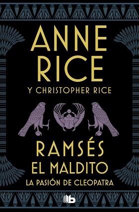 RAMSÉS EL MALDITO. LA PASIÓN DE CLEOPATRA | 9788490709139 | RICE, ANNE/RICE, CHRISTOPHER | Llibreria Aqualata | Comprar llibres en català i castellà online | Comprar llibres Igualada