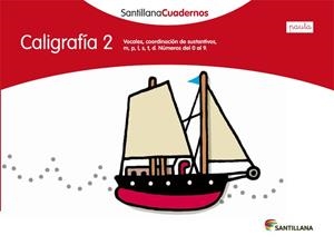 CALIGRAFIA 2  PAUTA SANTILLANA CUADERNOS | 9788468012100 | AA.VV. | Llibreria Aqualata | Comprar libros en catalán y castellano online | Comprar libros Igualada