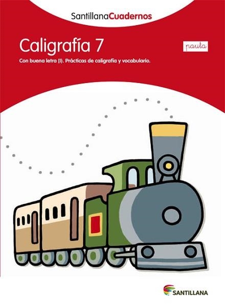 CALIGRAFÍA 7 PAUTA SANTILLANA CUADERNOS | 9788468012155 | AA.VV. | Llibreria Aqualata | Comprar libros en catalán y castellano online | Comprar libros Igualada