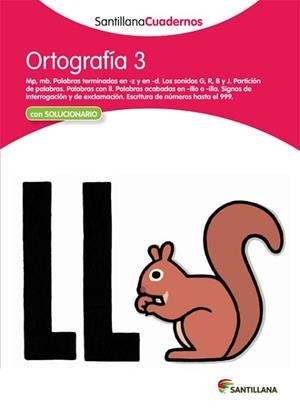 ORTOGRAFÍA 3 SANTILLANA CUADERNOS | 9788468012223 | AA.VV | Llibreria Aqualata | Comprar libros en catalán y castellano online | Comprar libros Igualada