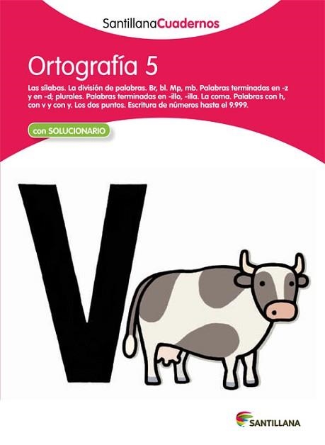 ORTOGRAFÍA 5 SANTILLANA CUADERNOS | 9788468012247 | AA.VV. | Llibreria Aqualata | Comprar libros en catalán y castellano online | Comprar libros Igualada
