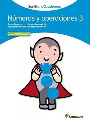 NUMEROS Y OPERACIONES 3 SANTILLANA CUADERNOS | 9788468012292 | AA.VV. | Llibreria Aqualata | Comprar libros en catalán y castellano online | Comprar libros Igualada
