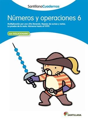 NUMEROS Y OPERACIONES 6 SANTILLANA CUADERNOS | 9788468012322 | AA.VV. | Llibreria Aqualata | Comprar libros en catalán y castellano online | Comprar libros Igualada