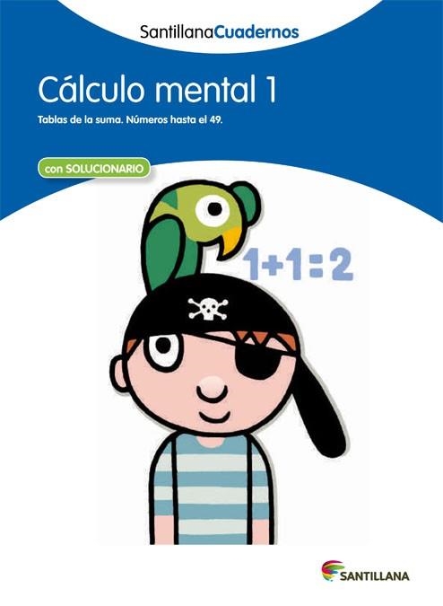 CALCULO MENTAL 1 SANTILLANA CUADERNOS | 9788468012377 | AA.VV. | Llibreria Aqualata | Comprar llibres en català i castellà online | Comprar llibres Igualada