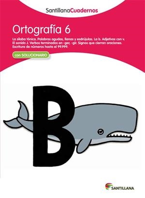ORTOGRAFÍA 6 SANTILLANA CUADERNOS | 9788468012957 | AA.VV. | Llibreria Aqualata | Comprar llibres en català i castellà online | Comprar llibres Igualada