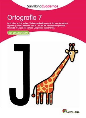 ORTOGRAFÍA 7 SANTILLANA CUADERNOS | 9788468012964 | AA.VV. | Llibreria Aqualata | Comprar llibres en català i castellà online | Comprar llibres Igualada