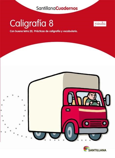 CALIGRAFIA 8 PAUTA SANTILLANA CUADERNOS | 9788468013565 | AA.VV. | Llibreria Aqualata | Comprar llibres en català i castellà online | Comprar llibres Igualada