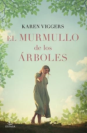 MURMULLO DE LOS ÁRBOLES, EL | 9788467055986 | VIGGERS, KAREN | Llibreria Aqualata | Comprar libros en catalán y castellano online | Comprar libros Igualada