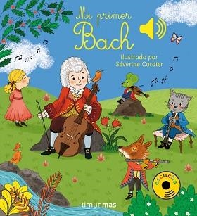 MI PRIMER BACH | 9788408201410 | CORDIER, SEVERINE | Llibreria Aqualata | Comprar llibres en català i castellà online | Comprar llibres Igualada