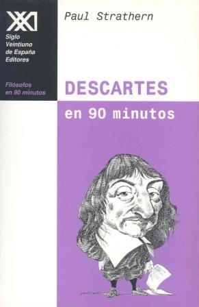 DESCARTES EN 90 MINUTOS (FIL. EN 90 MINUTOS) | 9788432309762 | STRATHERN, PAUL | Llibreria Aqualata | Comprar libros en catalán y castellano online | Comprar libros Igualada