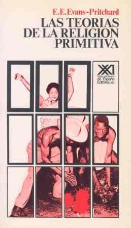 TEORIAS DE LA RELIGION PRIMITIVA, LAS | 9788432301148 | EVANS PRITCHARD, E. E. | Llibreria Aqualata | Comprar libros en catalán y castellano online | Comprar libros Igualada