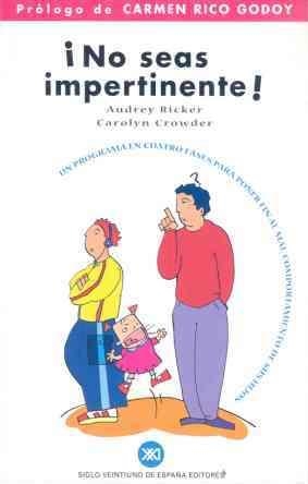 NO SEAS IMPERTINENTE | 9788432309922 | RICKER, AUDREY | Llibreria Aqualata | Comprar libros en catalán y castellano online | Comprar libros Igualada