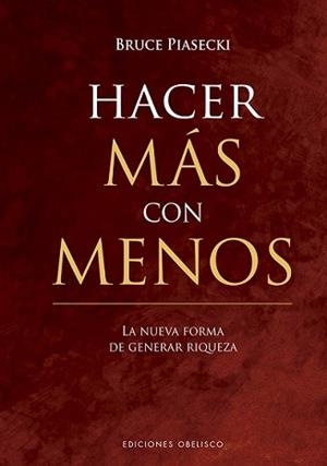 HACER MÁS CON MENOS | 9788491114680 | PIASECKI, BRUCE | Llibreria Aqualata | Comprar libros en catalán y castellano online | Comprar libros Igualada