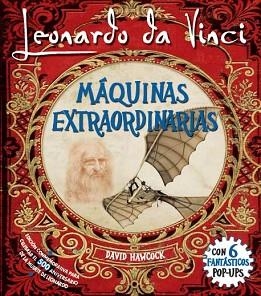 LEONARDO DA VINCI, MÁQUINAS EXTRAORDINARIAS POP-UP | 9788417452278 | HAWCOCK, DAVID | Llibreria Aqualata | Comprar llibres en català i castellà online | Comprar llibres Igualada