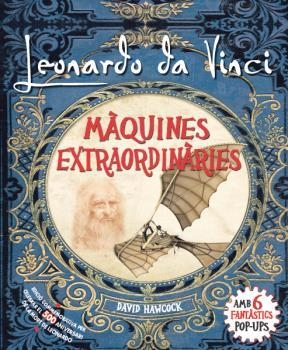 LEONARDO DA VINCI, MÀQUINES EXTRAORDINÀRIES POP-UP | 9788417452285 | HAWCOCK, DAVID | Llibreria Aqualata | Comprar llibres en català i castellà online | Comprar llibres Igualada