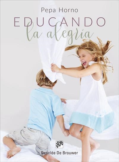 EDUCANDO LA ALEGRÍA | 9788433029201 | HORNO GOICOECHEA, PEPA | Llibreria Aqualata | Comprar libros en catalán y castellano online | Comprar libros Igualada