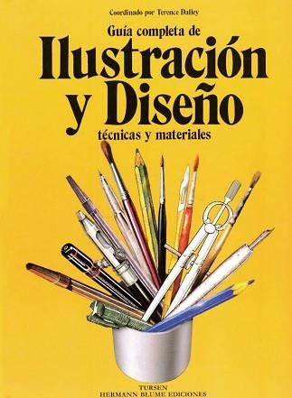 GUIA COMPLETA DE ILLUSTRACION Y DISEÑO | 9788487756214 | Dalley, Terence | Llibreria Aqualata | Comprar libros en catalán y castellano online | Comprar libros Igualada