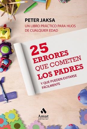25 ERRORES QUE COMETEN LOS PADRES | 9788497354769 | Llibreria Aqualata | Comprar llibres en català i castellà online | Comprar llibres Igualada