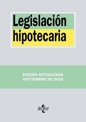 LEGISLACIÓN HIPOTECARIA - EDICIÓN 2018 | 9788430975174 | EDITORIAL TECNOS | Llibreria Aqualata | Comprar llibres en català i castellà online | Comprar llibres Igualada