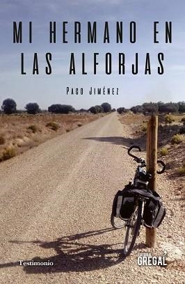 MI HERMANO EN LAS ALFORJAS | 9788417660383 | JIMÉNEZ MARTÍNEZ, PACO | Llibreria Aqualata | Comprar libros en catalán y castellano online | Comprar libros Igualada