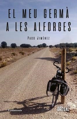 MEU GERMÀ A LES ALFORGES, EL | 9788417660390 | JIMÉNEZ MARTÍNEZ, PACO | Llibreria Aqualata | Comprar libros en catalán y castellano online | Comprar libros Igualada