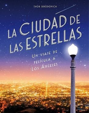 CIUDAD DE LAS ESTRELLAS, LA | 9788416890736 | JURODOVICH KOSTICH, THOR | Llibreria Aqualata | Comprar libros en catalán y castellano online | Comprar libros Igualada
