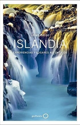 ISLANDIA, LO MEJOR DE  (LONELY PLANET) | 9788408207887 | Llibreria Aqualata | Comprar llibres en català i castellà online | Comprar llibres Igualada