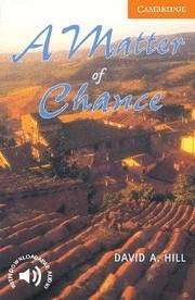 A MATTER OF CHANCE (READER LEVEL 4) | 9780521775526 | HILL, DAVID A. | Llibreria Aqualata | Comprar libros en catalán y castellano online | Comprar libros Igualada