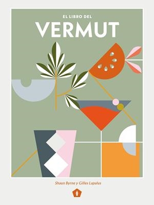 LIBRO DEL VERMUT, EL | 9788416407569 | BYRNE, SHAUN/   LAPALUS, GILLES | Llibreria Aqualata | Comprar libros en catalán y castellano online | Comprar libros Igualada
