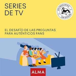 SERIES DE TV. EL DESAFÍO DE LAS PREGUNTAS PARA AUTÉNTICOS FANS | 9788417430672 | DE LA TORRE, TONI | Llibreria Aqualata | Comprar libros en catalán y castellano online | Comprar libros Igualada