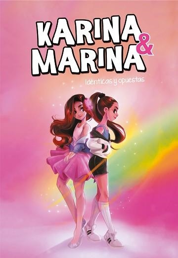 KARINA & MARINA 1. IDÉNTICAS Y OPUESTAS | 9788417671709 | KARINA & MARINA, | Llibreria Aqualata | Comprar llibres en català i castellà online | Comprar llibres Igualada