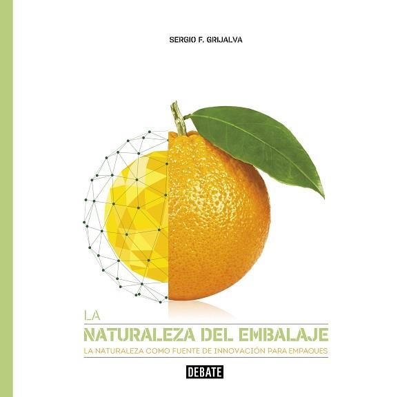 NATURALEZA DEL EMBALAJE, LA | 9788417636722 | F. GRIJALVA, SERGIO | Llibreria Aqualata | Comprar libros en catalán y castellano online | Comprar libros Igualada
